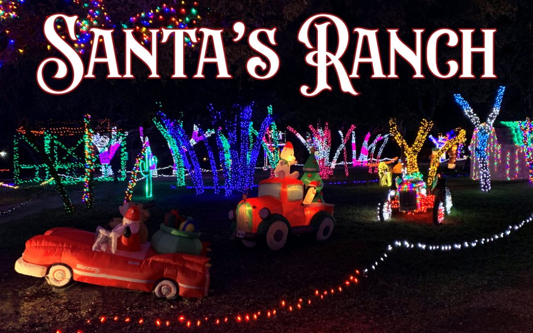 Santa’s Ranch: A Magical Holiday Experience – Nov 1st to Jan 4th